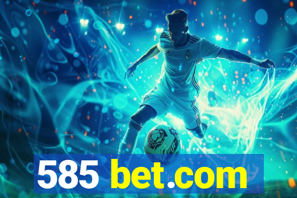 585 bet.com